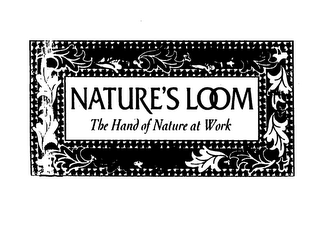 NATURE'S LOOM THE HAND OF NATURE AT WORK logo