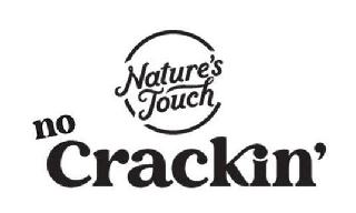 NATURE'S TOUCH NO CRACKIN'