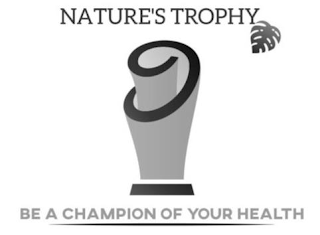 NATURE'S TROPHY BE A CHAMPION OF YOUR HEALTH logo