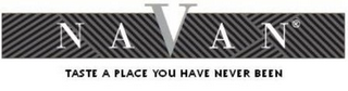 NAVAN TASTE A PLACE YOU HAVE NEVER BEEN logo