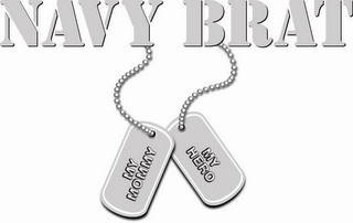NAVY BRAT MY MOMMY MY HERO logo