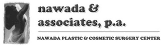 NAWADA & ASSOCIATES, P.A. NAWADA PLASTIC & COSMETIC SURGERY CENTER logo