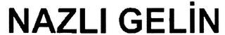 NAZLI GELIN logo