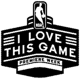 NBA I LOVE THIS GAME PREMIERE WEEK logo