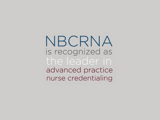 NBCRNA IS RECOGNIZED AS THE LEADER IN ADVANCED PRACTICE NURSE CREDENTIALING logo