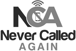 NCA NEVER CALLED AGAIN logo