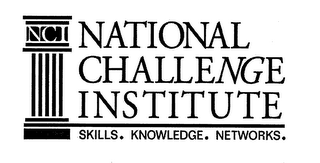 NCI NATIONAL CHALLENGE INSTITUTE SKILLS. KNOWLEDGE. NETWORKS. logo