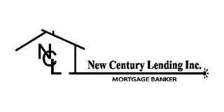 NCL NEW CENTURY LENDING INC. MORTGAGE BANKER logo