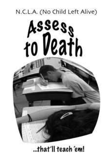 N.C.L.A. (NO CHILD LEFT ALIVE) ASSESS TO DEATH ...THAT'LL TEACH 'EM! logo