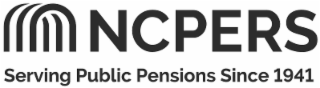 NCPERS SERVING PUBLIC PENSIONS SINCE 1941