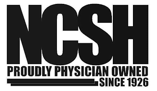 NCSH PROUDLY PHYSICIAN OWNED SINCE 1926 logo