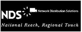 NDS NETWORK DISTRIBUTION SOLUTIONS NATIONAL REACH, REGIONAL TOUCH logo