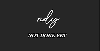 NDY NOT DONE YET logo
