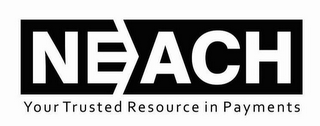 NEACH YOUR TRUSTED RESOURCE IN PAYMENTS logo