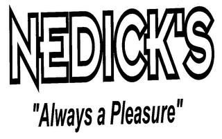 NEDICK'S "ALWAYS A PLEASURE" logo