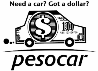 NEED A CAR? GOT A DOLLAR? UNIT OF A 1.00 ABC 123456789 DOLLAR 1 1 PESOCAR logo