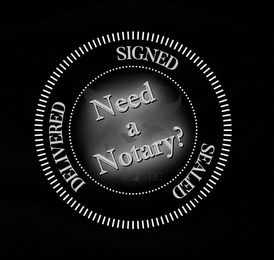 NEED A NOTARY? SIGNED SEALED DELIVERED BE LLC logo