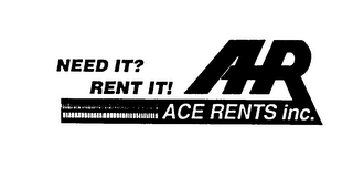 NEED IT? RENT IT! AR ACE RENTS INC. logo