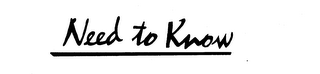 NEED TO KNOW logo