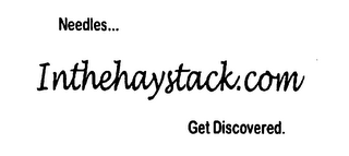 NEEDLES... INTHEHAYSTACK.COM GET DISCOVERED logo