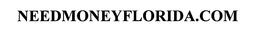 NEEDMONEYFLORIDA.COM logo