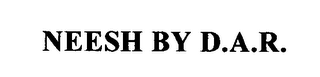 NEESH BY D.A.R. logo