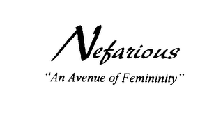 NEFARIOUS "AN AVENUE OF FEMININITY" logo