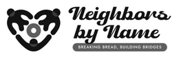 NEIGHBORS BY NAME BREAKING BREAD, BUILDING BRIDGES logo