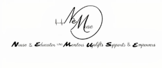 NEMUSE NURSE & EDUCATOR WHO MENTORS UPLIFTS SUPPORTS & EMPOWERS logo