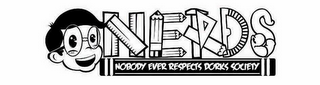 NERDS NOBODY EVER RESPECTS DORKS SOCIETY logo