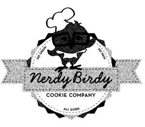 NERDY BIRDY COOKIE COMPANY NO GRAIN NO PAIN ALL GOOD logo
