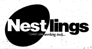 NESTLINGS HATCH INTO WORKING TOOLS... logo