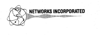 NETWORKS INCORPORATED