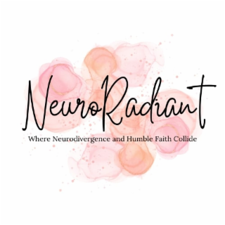 NEURORADIANT WHERE NEURODIVERGENCE AND HUMBLE FAITH COLLIDE logo