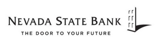 NEVADA STATE BANK THE DOOR TO YOUR FUTURE logo