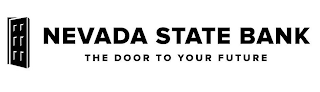 NEVADA STATE BANK THE DOOR TO YOUR FUTURE logo