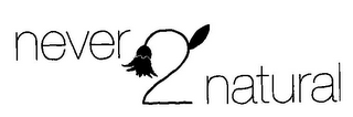 NEVER 2 NATURAL logo