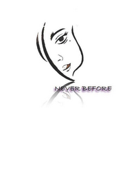 NEVER BEFORE logo