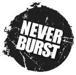 NEVER BURST
