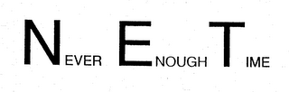 NEVER ENOUGH TIME logo