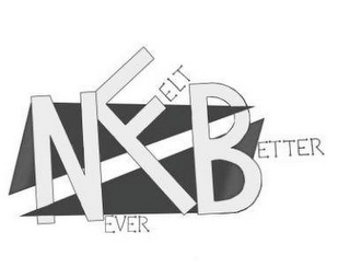 NEVER FELT BETTER logo