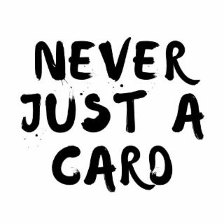NEVER JUST A CARD logo