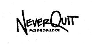 NEVER QUIT FACE THE CHALLENGE logo