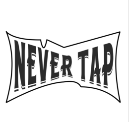 NEVER TAP logo