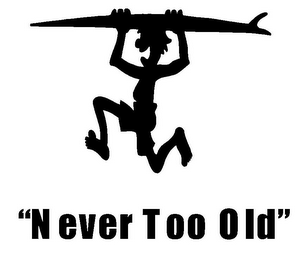 "NEVER TOO OLD" logo
