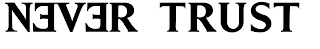 NEVER TRUST logo