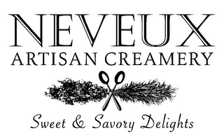 NEVEUX ARTISAN CREAMERY SWEET & SAVORY DELIGHTS logo