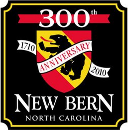 NEW BERN NORTH CAROLINA 1710 2010 300TH ANNIVERSARY logo