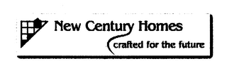 NEW CENTURY HOMES CRAFTED FOR THE FUTURE logo