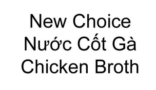 NEW CHOICE NU'Ó'C CÔT GÀ CHICKEN BROTH logo
